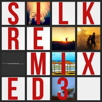 Silk Remixed 03 專輯 Gregory Esayan/Illuminor