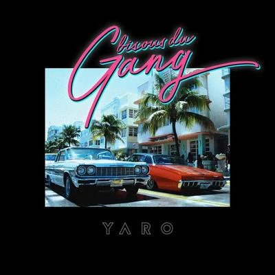 Bisous du gang 專輯 Yaro