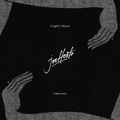 NightDaze (Remixes) 專輯 Joe Hertz