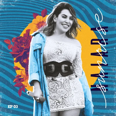 Naiara Sunrise, Ep3 專輯 Naiara Azevedo