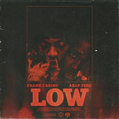 Low (feat. A$ap Ferg) 專輯 A$AP Ferg