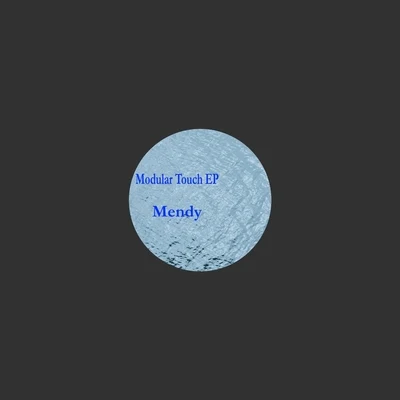 Modular Touch EP 專輯 Wonderloop/Mendy