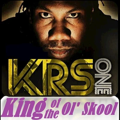 King of the Ol Skool 專輯 KRS-One