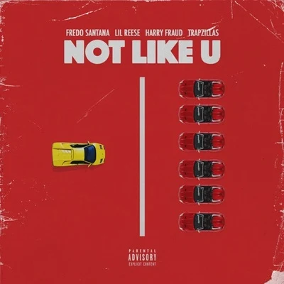 Not Like U 專輯 Fredo Santana