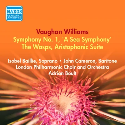 VAUGHAN WILLIAMS, R.: Symphony No. 1, "A Sea Symphony"The Wasps (Boult) (1953-1954) 專輯 The Philharmonic Promenade Orchestra Of London/Adrian Boult