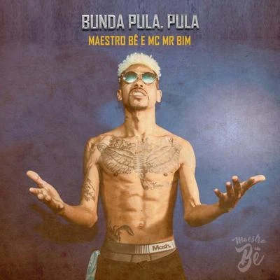 Bunda Pula, Pula (feat. MC Mr Bim) 專輯 Mc MR Bim