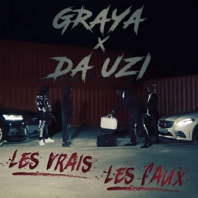 Graya Les vrais les faux