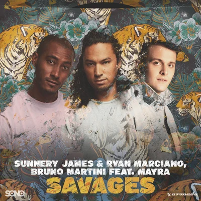 Sunnery James & Ryan Marciano Savages