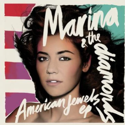 Marina and the Diamonds The American Jewels