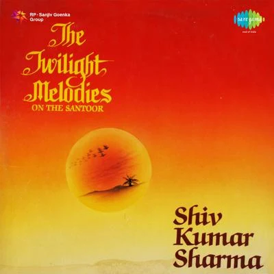 The Twilight Melodies On The Santoor Shiv Kumar Sharma 專輯 Pt. Shivkumar Sharma