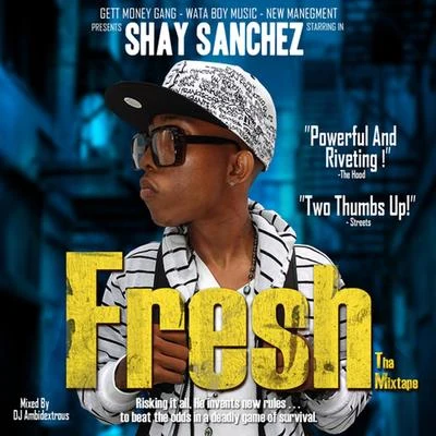 Fresh 專輯 Shay Sanchez/Willie Joe