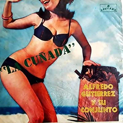 La cuñada 專輯 Alfredo Gutierrez/Aniceto Molina