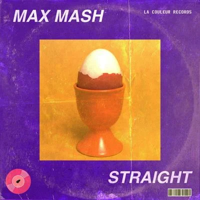 Straight 專輯 Hooders/Max Mash