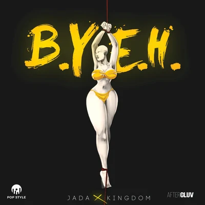 Jada KingdomPopcaan Best You Ever Had (B.Y.E.H.)