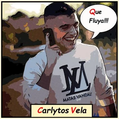 Que Fluya!!! 專輯 Carlytos Vela