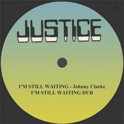 Im Still Waiting and Dub 12 Version 专辑 Johnny Clarke