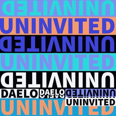 Uninvited 专辑 Daelo