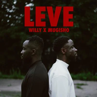 Leve (feat. Willy) 專輯 Mugisho/HAYES