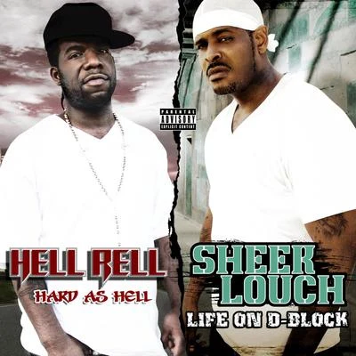 Life on D-Block & Hard as Hell (Deluxe Edition) 專輯 Sheek Louch