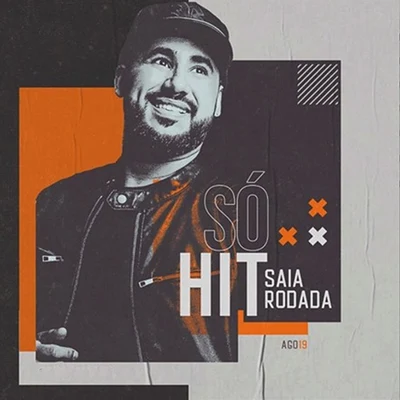 Só Hit - Ago19 专辑 Saia Rodada/Diego & Victor Hugo