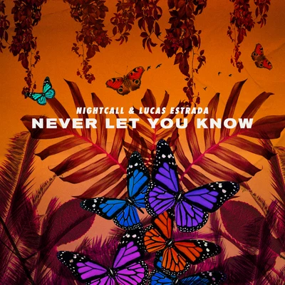 Never Let You Know 專輯 Lucas Estrada/NEIMY