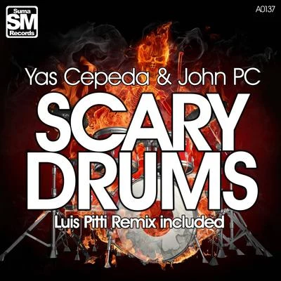 Scary Drums 專輯 Yas Cepeda/DJ PP/Nick Hook/Paul S-Tone/Josh The Funky 1