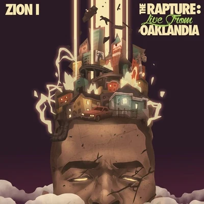 The Rapture: Live From Oaklandia 專輯 Zion I