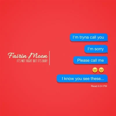 It&#x27;s Not Right but It&#x27;s Okay 专辑 Mannywellz/Fairin Moon