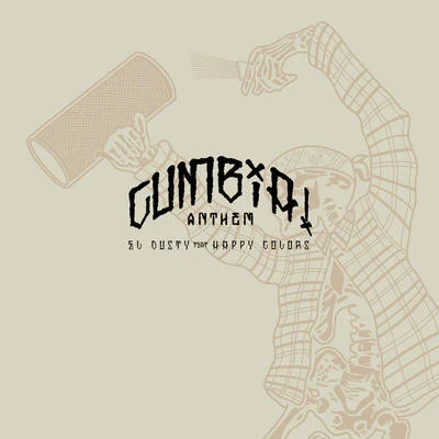 Cumbia Anthem 專輯 El Dusty/Amilcar Oficial/Javier Alerta Kamarada