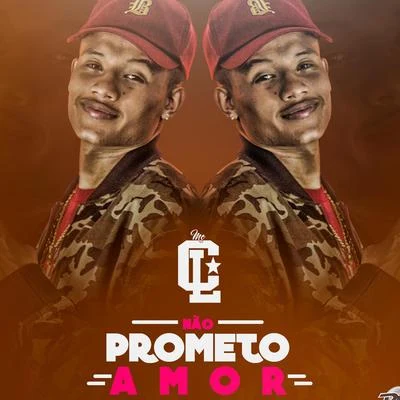 Não Prometo Amor 專輯 MC CL/DJ Vaz/MC Vinny