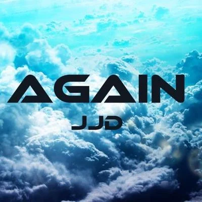 Again (Original Mix) 专辑 JJD/TheFatRat