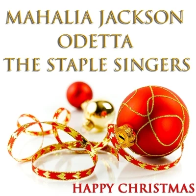 Happy Christmas (46 Original Christmas Songs - Remastered) 專輯 The Staple Singers