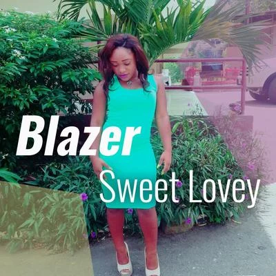 Sweet Lovey 專輯 Blazer/Seth Vogt , Goldillox/Neurodriver , Messy MC/Quadrant Beat, Goldillox/Freerange DJs