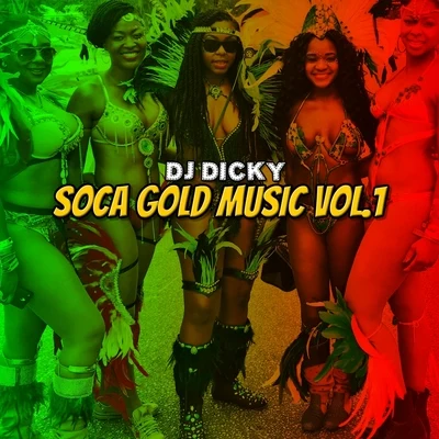 Soca Gold Music, Vol. 1 專輯 DJ Dicky/Bimbo