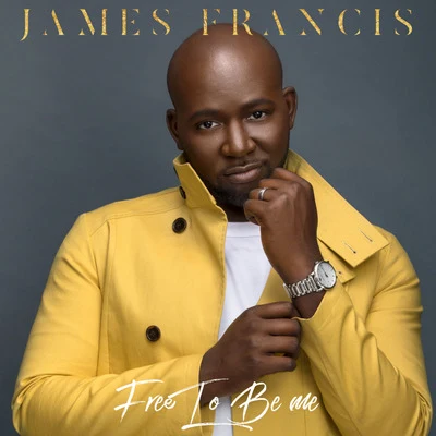 Free to Be Me 专辑 James Francis