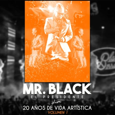 20 Años de Vida Artística, Vol. 1 (Live) 专辑 Yuranis Leon/Mr. Ragga/Mr Black El Presidente/DJ Dever