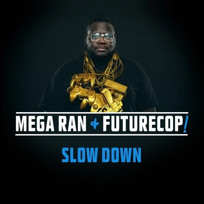 Slow Down 專輯 Mega Ran