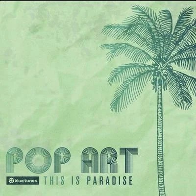 This Is Paradise 專輯 Pop Art