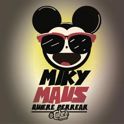 Miky Maus Quiere Perrear 专辑 DJ Cobra Monterrey