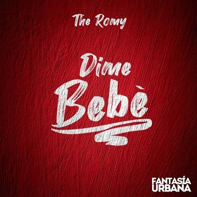 Dime Bebe 專輯 The Romy/Martika/David Pole