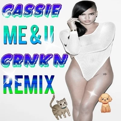 Me & You (CRNKN Remix) 專輯 Cassie