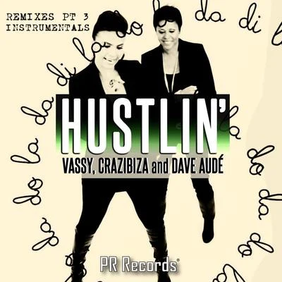 Hustlin Remixes, Pt. 3 Instrumentals 專輯 Vassy