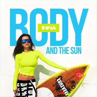 Body and the Sun 专辑 Mert Hakan/INNA/Farina/Soner Karaca