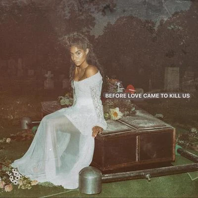 BEFORE LOVE CAME TO KILL US 專輯 Jessie Reyez