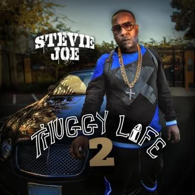 Thuggy Life 2 專輯 Stevie Joe