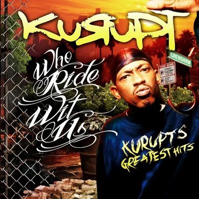 Who Ride Wit Us: Kurupts Greatest Hits 專輯 LB (Stay Keyed)/Bavgate/Kurupt