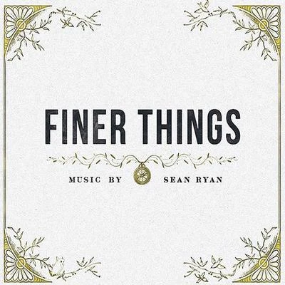 Finer Things 專輯 Sean Ryan/Key Lean