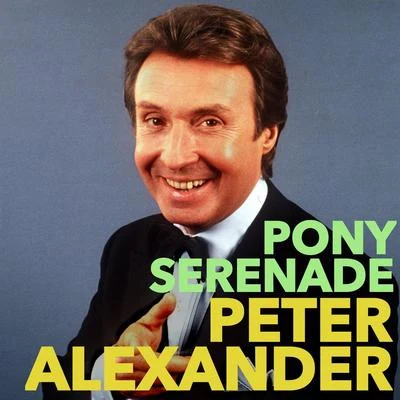 Pony Serenade 專輯 Kurt Edelhagen And His Orchestra/Peter Hinnen/Peter Alexander