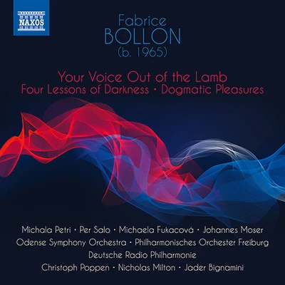 BOLLON, F.: Your Voice Out of the LambFour Lessons of DarknessDogmatic Pleasures (Petri, Moser, Poppen, Milton, Bignamini) 專輯 Michala Petri/Carl Nielsen/Henrik Metz/Tove Hyldgaard/Ole Kibsgaard