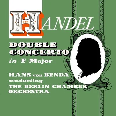 Handel Double Concerto 專輯 The Berlin Chamber Orchestra/Helmut Koch